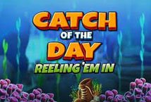 Catch of the Day Reelin Em In slot